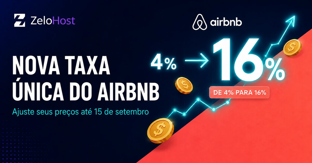 Airbnb Taxa Única 16%: Ajuste o Preço Até 15/09/2026