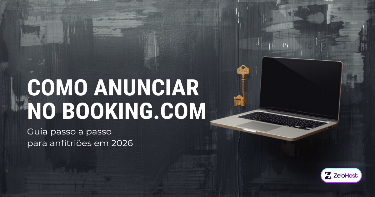 Como Anunciar no Booking.com em 2026: Guia Passo a Passo para Anfitriões