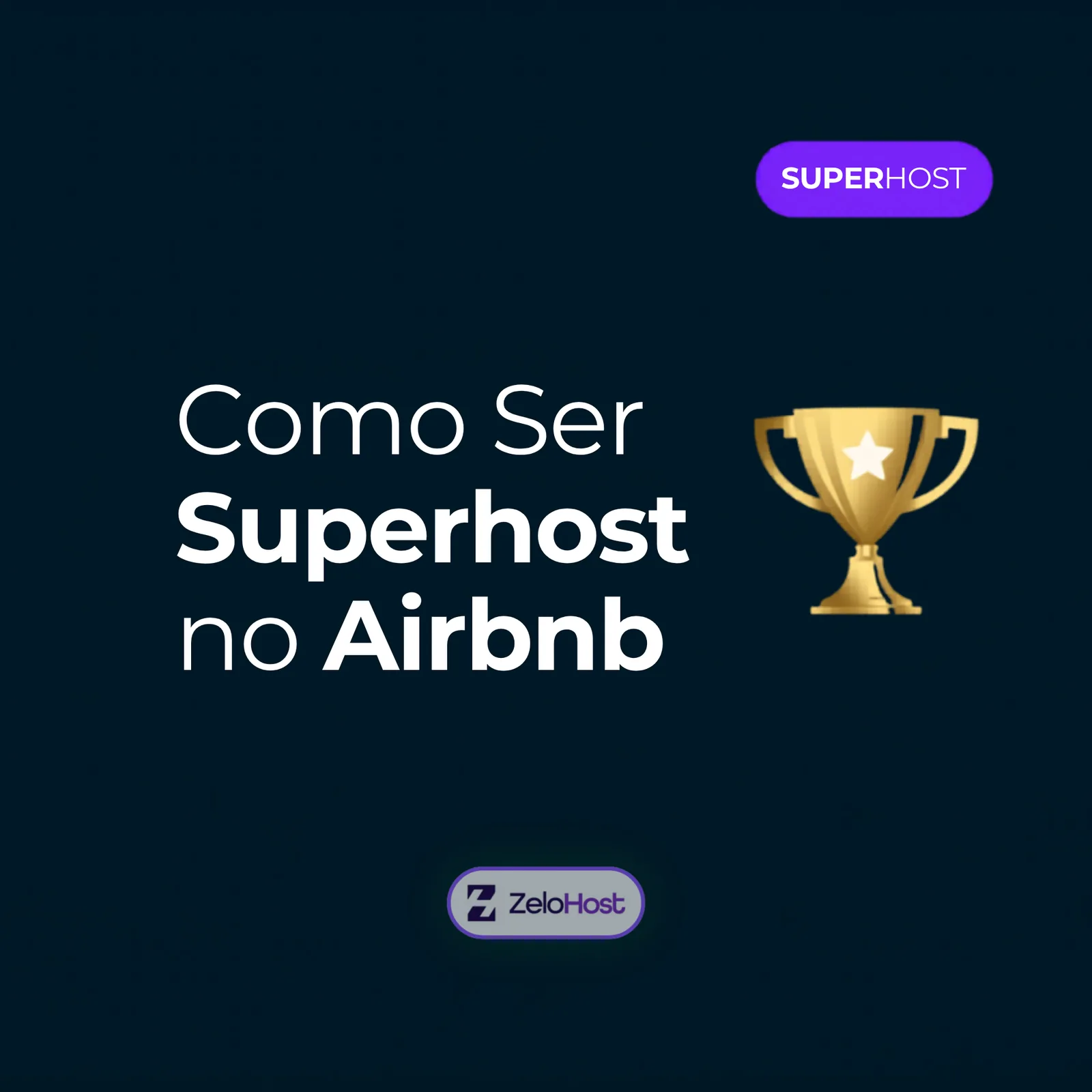 Superhost Airbnb: Requisitos e Como Conseguir o Selo