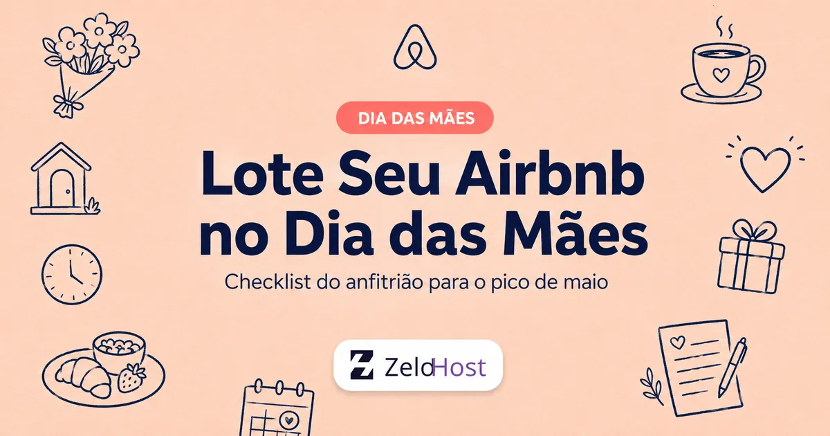 Dia das Mães no Airbnb: Checklist do Anfitrião para Lotar o Imóvel